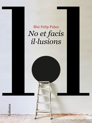 cover image of No et facis il·lusions